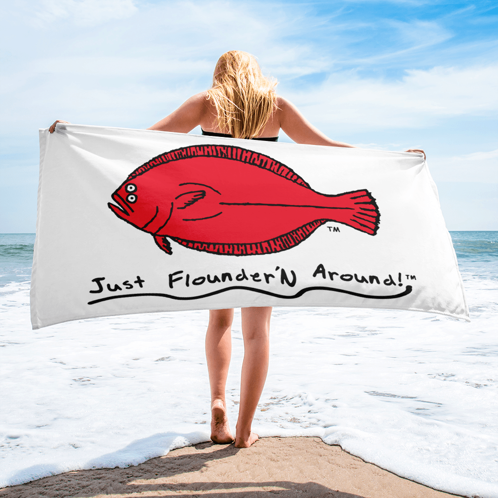 Just FlounderN Around Beach Towels