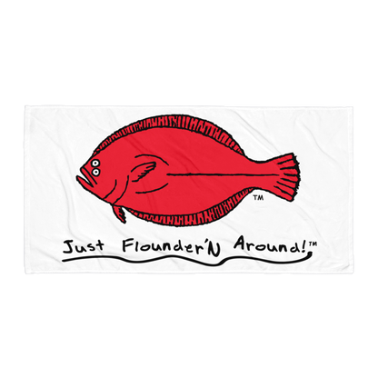 Just FlounderN Around Beach Towels
